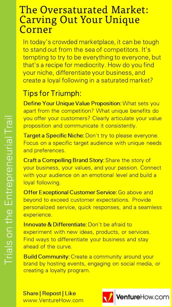 The Oversaturated Market: Carving Out Your Unique Corner