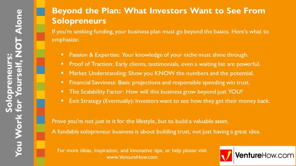 Solopreneurs: You Work For Yourself, Not Alone. Beyond the Plan: What Investors Want to See From Solopreneurs