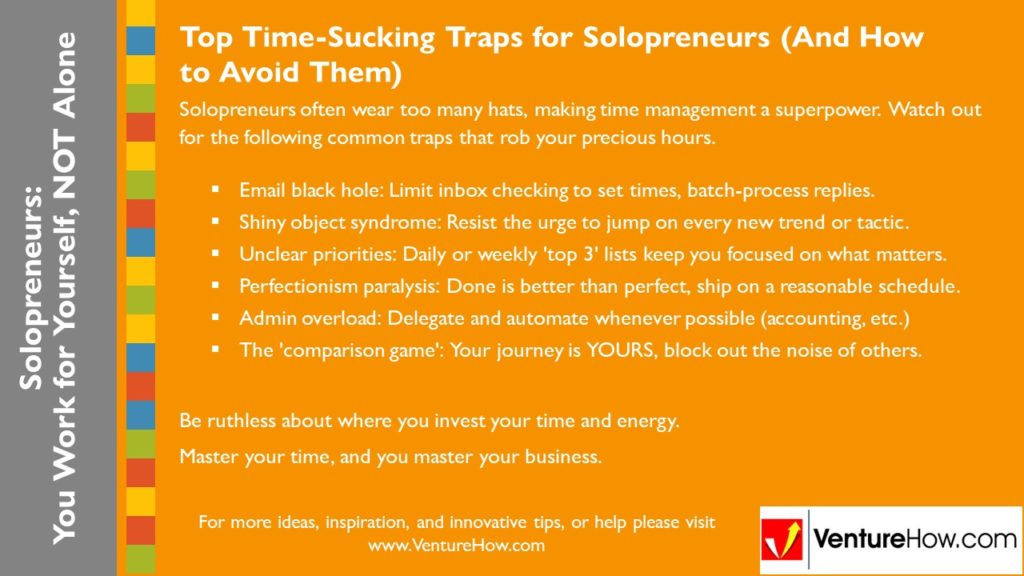Solopreneurs: You Work For Yourself, Not Alone. Top Time-Sucking Traps for Solopreneurs (And How to Avoid Them)