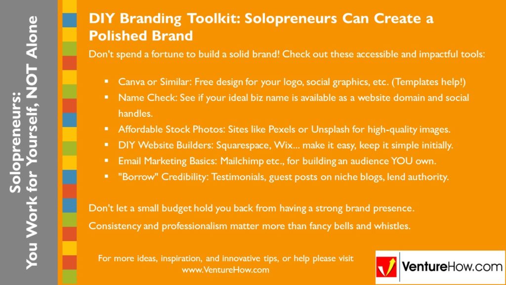 Solopreneurs: You Work For Yourself, Not Alone. DIY Branding Toolkit: Solopreneurs Can Create a Polished Brand