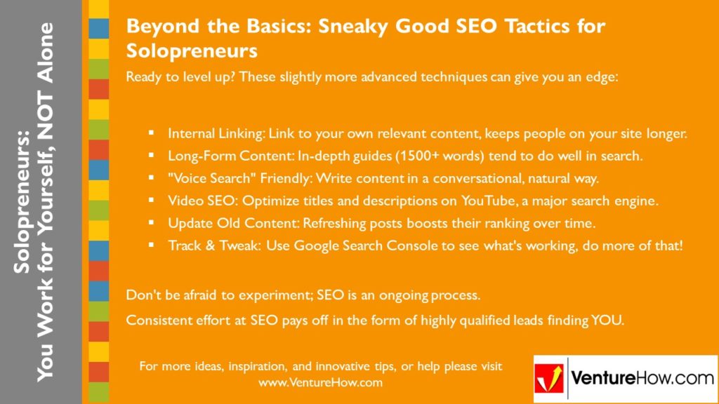 Solopreneurs: You Work For Yourself, Not Alone. Beyond the Basics: Sneaky Good SEO Tactics for Solopreneurs