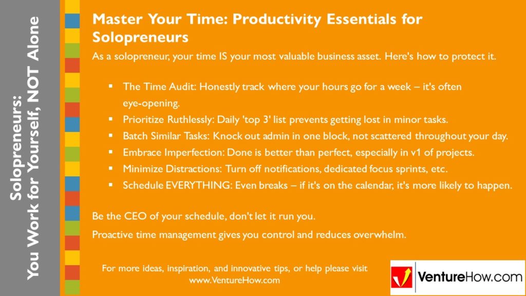 Solopreneurs: You Work For Yourself, Not Alone. Master Your Time: Productivity Essentials for Solopreneurs