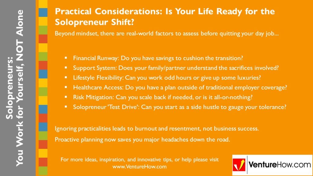 Solopreneurs: You Work For Yourself, Not Alone. Practical Considerations: Is Your Life Ready for the Solopreneur Shift?