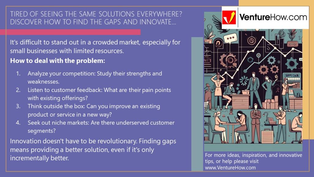 Tired of seeing the same solutions everywhere? Discover how to find the gaps and innovate...