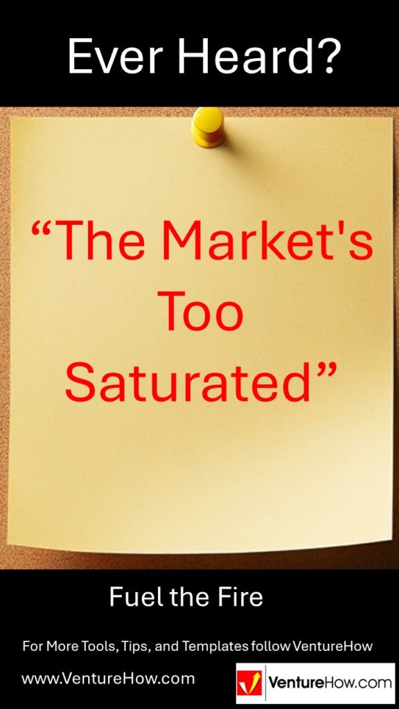 The Market's Too Saturated