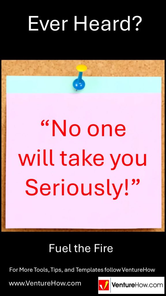 No one will take you seriously!