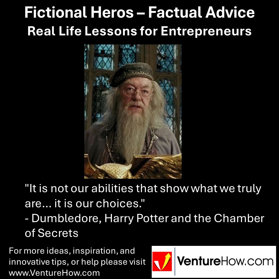 "It is not our abilities that show what we truly are… it is our choices." - Dumbledore, Harry Potter and the Chamber of Secrets