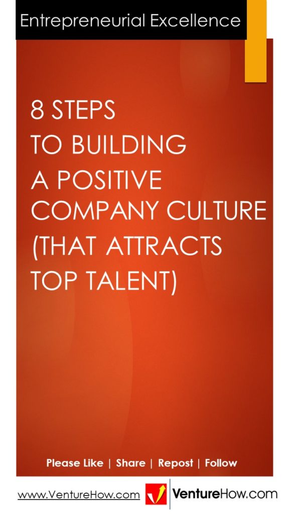 8 Steps to Building a Positive Company Culture (That Attracts Top Talent)