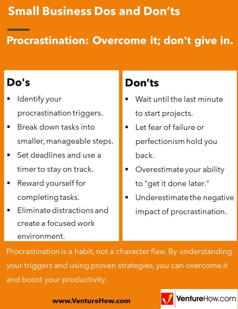 Procrastination: Overcome it; don't give in.