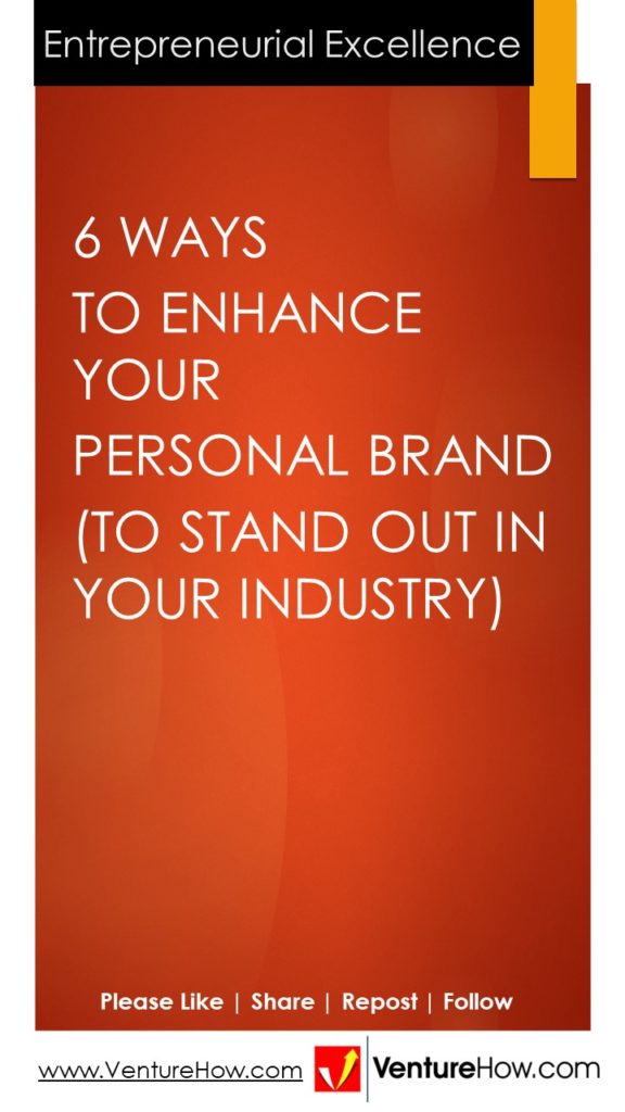 6 Ways to Enhance Your Personal Brand (To Stand Out in Your Industry)