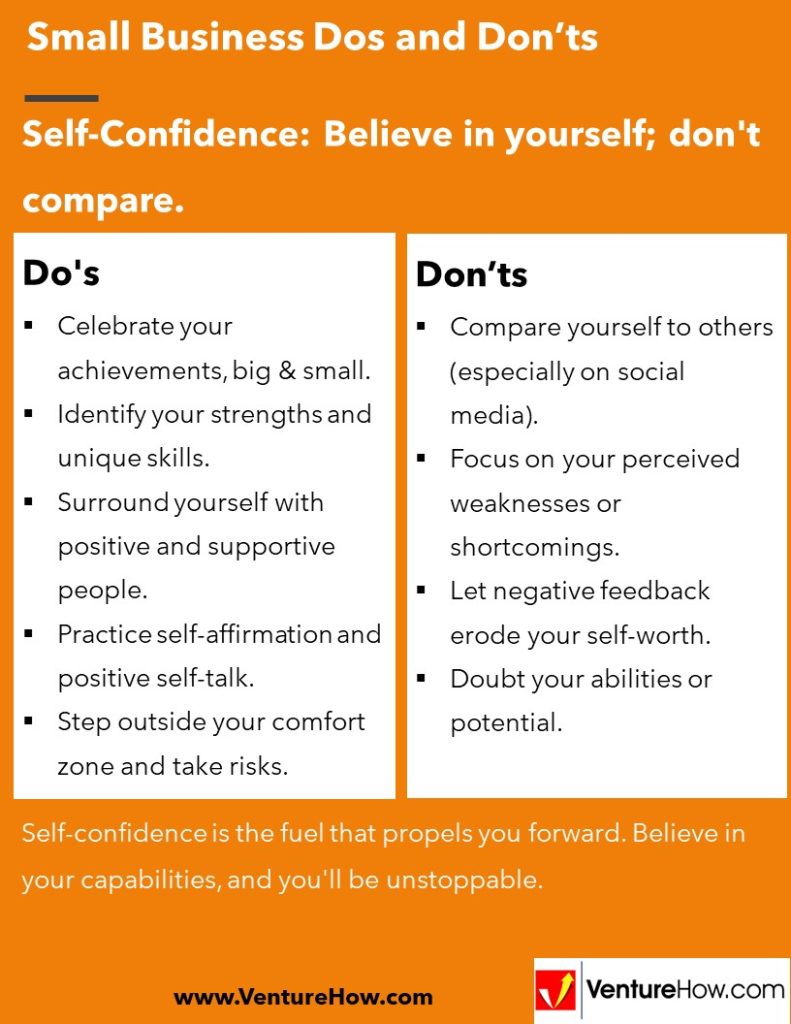 Self-Confidence: Believe in yourself; don't compare.