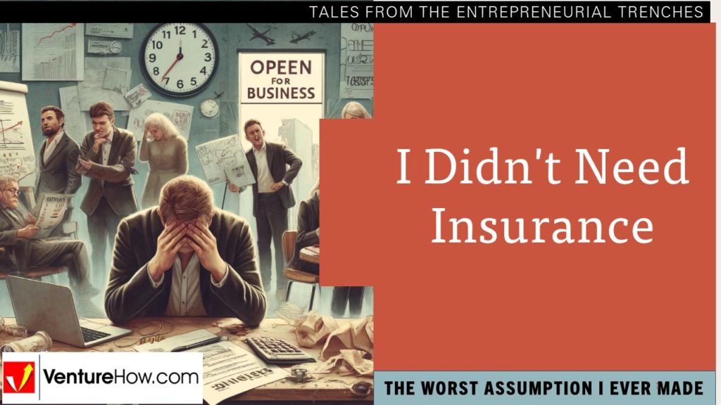 The Worst Assumption I Ever Made: I Didn't Need Insurance