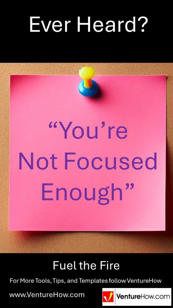 You're Not Focused Enough