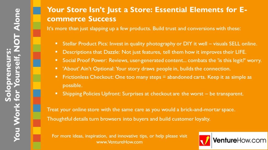 Solopreneurs: You Work for Yourself. Not Alone.Your Store Isn't Just a Store: Essential Elements for E-commerce Success