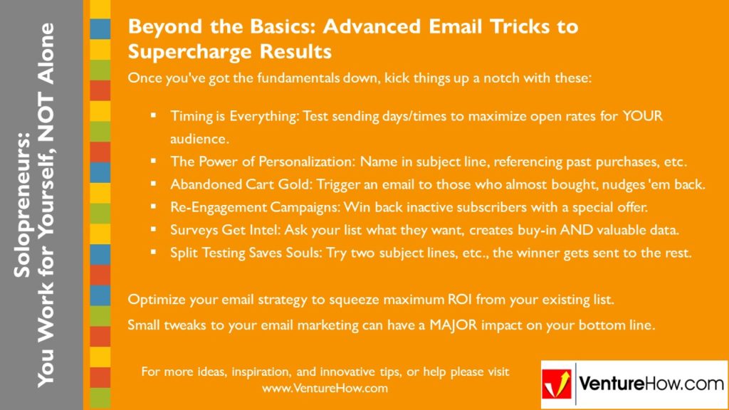 Solopreneurs: You Work for Yourself. Not Alone.Beyond the Basics: Advanced Email Tricks to Supercharge Results